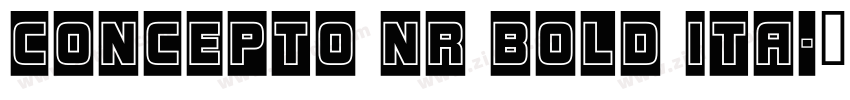 Concepto Nr Bold Ita字体转换 Concepto Nr Bold Ita字体转换